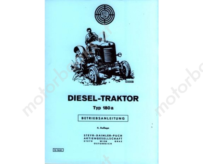 STEYR Betriebsanleitung Diesel-Traktor Typ 180a 